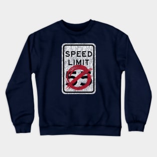 I Can't Drive 55 Crewneck Sweatshirt